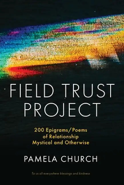 Field Trust Project by Pamela Vera Church