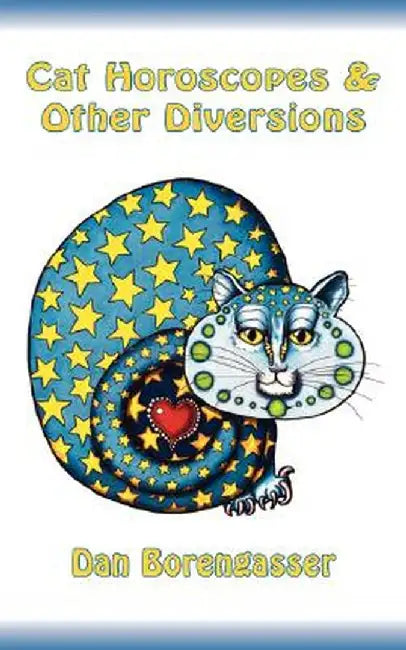 Cat Horoscopes & Other Diversions by Dan Borengasser