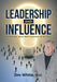 Leadership and Influence: Inspiring Self-Motivation in People by Jim White