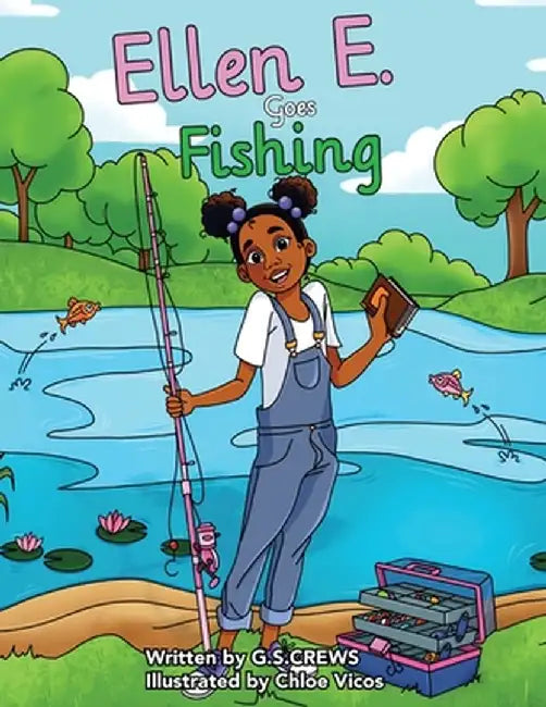 Ellen E. Goes Fishing by G. S. Crews