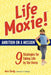 Lifemoxie! Ambition on a Mission by Ann Tardy