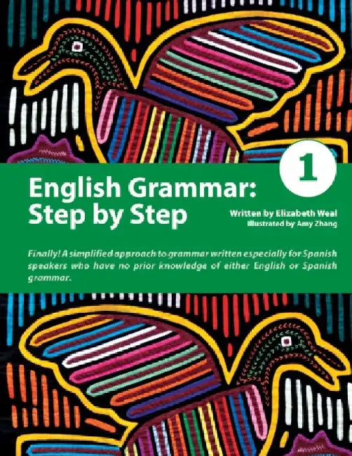 English Grammar: Step by Step 1 by Elizabeth Weal
