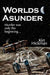 Worlds Asunder by Kirt C. Hickman