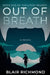 Out of Breath: The Lithia Trilogy, Book 1 by Blair Richmond