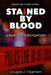 Stained By Blood: A Murder Investigation by Douglas J. Hagmann