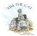 Tim the Cat by Roland Hansen, Brittany Janay Jackson, Brittany Janay Janay