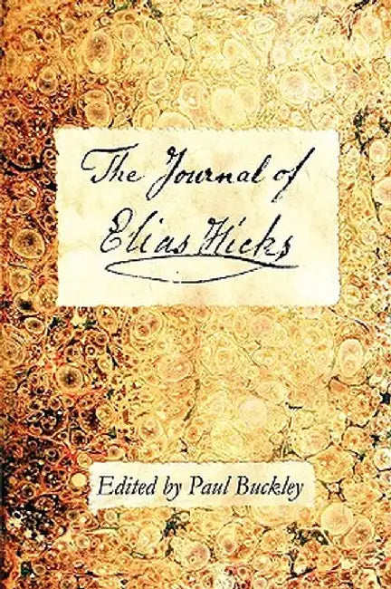 The Journal of Elias Hicks by Elias Hicks