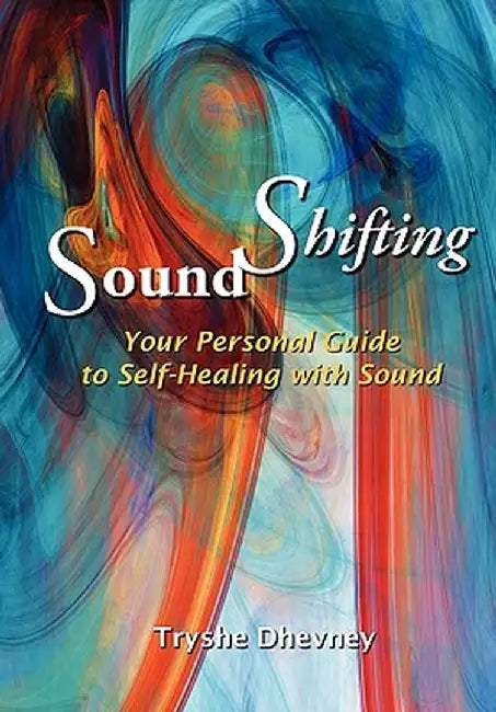 Soundshifting by Tryshe Dhevney