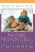 Raising Responsible, Emotionally Mature Children: Skills for Lds Parents by Ph. D. Roger K. Allen