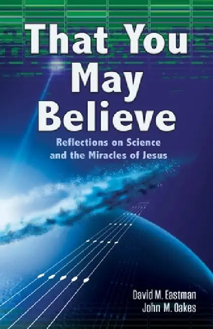 That You May Believe