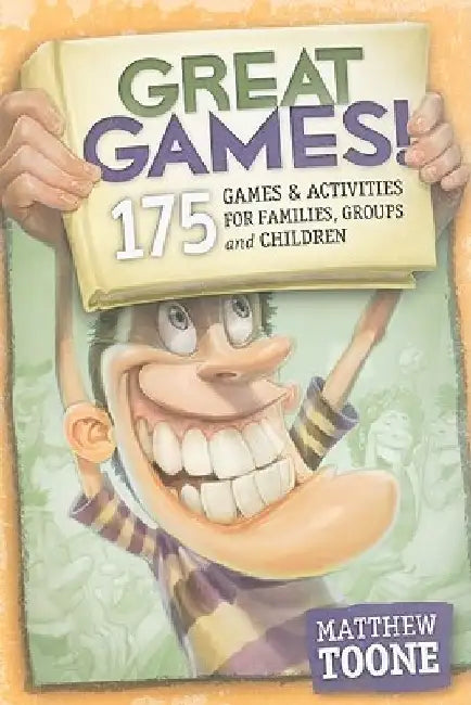 Great Games! 175 Games & Activities for Families, Groups, & Children by Gary Locke