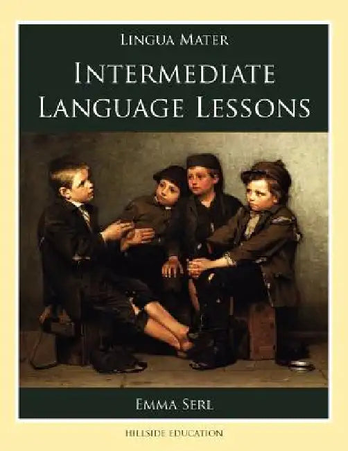 Intermediate Language Lessons by Emma Serl, Margot Davidson