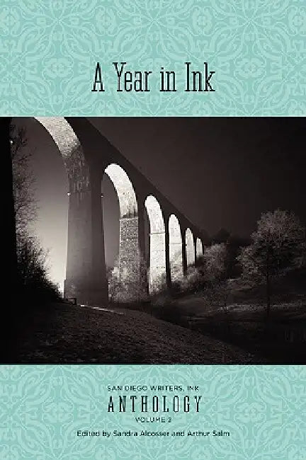A Year in Ink Vol II by Sandra Alcosser, Arthur Salm