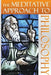 The Meditative Approach to Philosophy by Dennis E. Bradford
