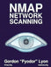 Nmap Network Scanning: The Official Nmap Project Guide to Network Discovery and Security Scanning by Gordon Lyon