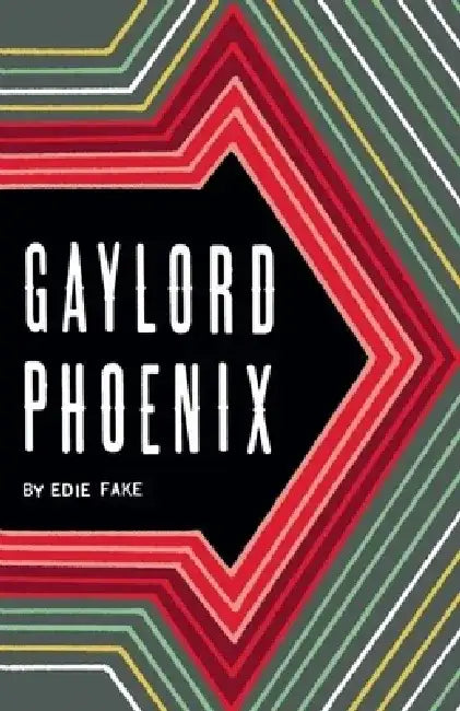 Gaylord Phoenix by Edie Fake