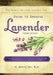 The Sawmill Ballroom Lavender Farm Guide to Growing Lavender, Second Edition.: Practical Guidelines for the Successful Cultivation, Propagation, and U by Joseph Emil Blum