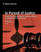 In Pursuit of Justice: Prosecuting Terrorism Cases in the Federal Courts -- 2009 Update and Recent Developments by James J. Benjamin Jr