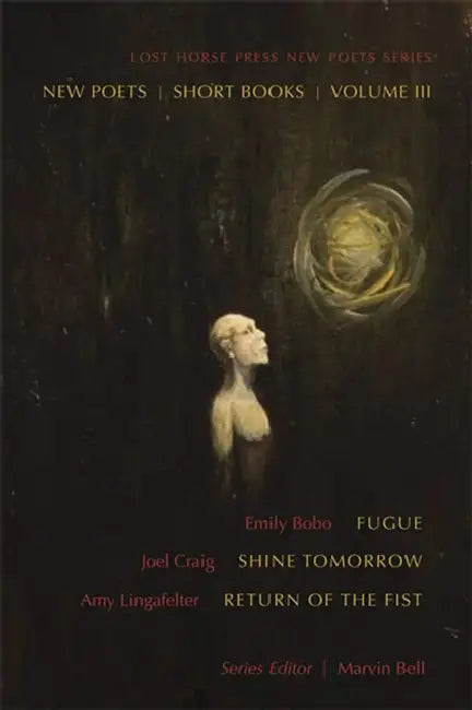 New Poets, Short Books, Volume III by Marvin Bell