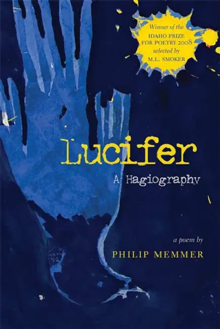 Lucifer: A Hagiography by Philip Memmer