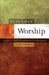 Reformed Worship: Worship That Is According to Scripture by Terry L. Johnson