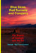 Blue Skies, Red Sunsets and Company: The Beauty of Sunlight and the Air by Derek Wallentinsen, Derek Wallentinsen, Derek Wallentinsen