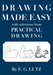 Drawing Made Easy with Selections from Practical Drawing by E. G. Lutz, Darren R. Rousar