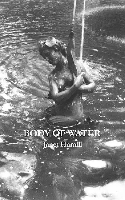 Body of Water by Janet Hamill, Patti Smith, Bob Holman