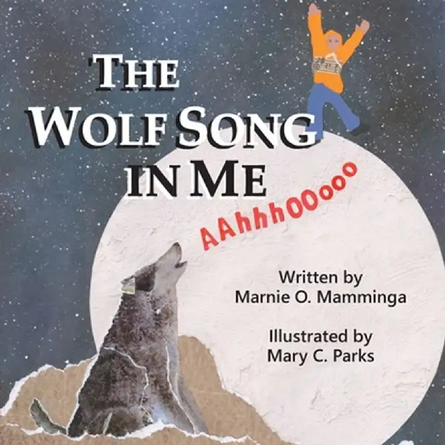The Wolf Song in Me by Marnie O. Mamminga