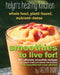 Smoothies to Live For! by Helyn Dunn, Writer Services LLC