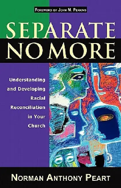 Separate No More by Norman Anthony Peart