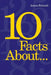 10 Facts About... by Aaron Erhardt
