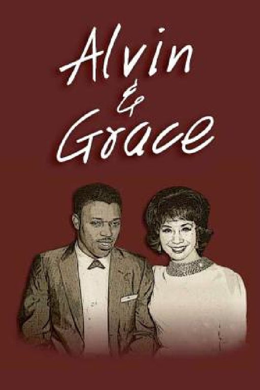 " Alvin & Grace" by James E. Williams