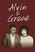 " Alvin & Grace" by James E. Williams