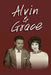  Alvin & Grace by James E. Williams