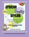 Creative and Crafty Writing-Student Book by Jan May, Karine Bauch