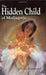 The Hidden Child of Medjugorje by Emmanuel Maillard