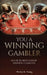 You A Winning Gambler: Inside Secrets Used By Winning Gamblers by Wesley R. Young