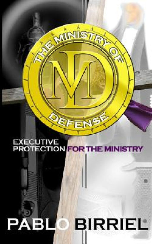 The Ministry Of Defense: Executive Protection For The Ministry by Pablo Birriel