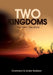 Two Kingdoms by Drummond Robinson, Lindah Robinson