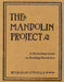 The Mandolin Project: A Workshop Guide to Building Mandolins [With Pattern(s)] by Graham McDonald