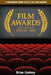 Film Awards: A Reference Guide to US & UK Film Awards Volume One 1927/8-1959 by Brian Lindsay