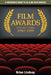 Film Awards: A Reference Guide to US & UK Film Awards Volume Three 1980-1999 by Brian Lindsay
