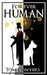 Forever Human by Tom Conyers