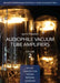 Audiophile Vacuum Tube Amplifiers - Design, Construction, Testing, Repairing & Upgrading, Volume 2 by Igor S. Popovich