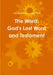 The Word: God's Last Word and Testament by Lee Anthony Looby