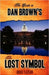 The Guide to Dan Brown's The Lost Symbol: Freemasonry, Noetic Science, and the Hidden History of America by Greg Taylor