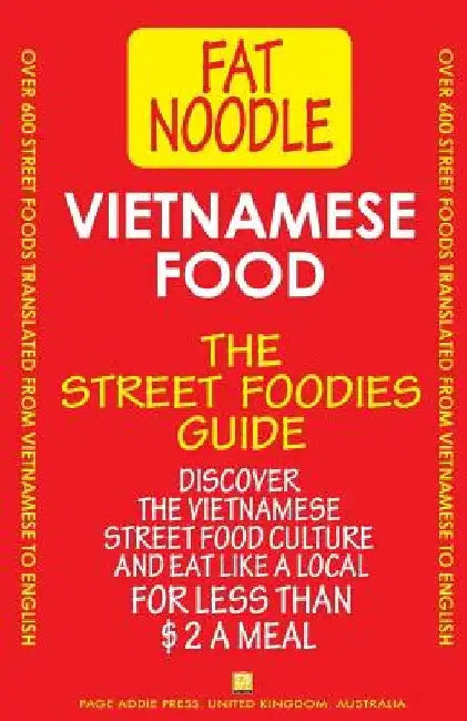 Vietnamese Food.: Vietnamese Street Food Vietnamese to English Translations by Bruce Blanshard