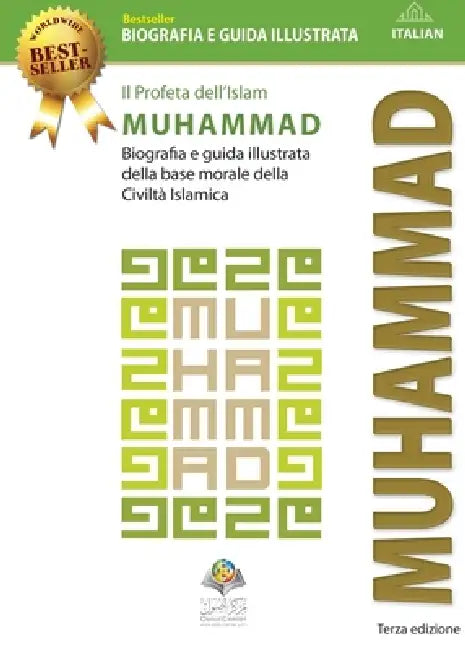 Il Profeta dell'Islam Muhammad (saw): Biografia e guida illustrata della base morale della Civiltà Islamica by Osoul Center