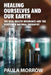Healing Ourselves and Our Earth by Paula Morrow
